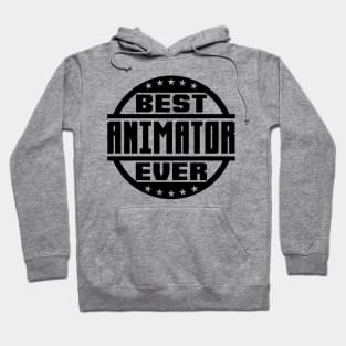 Best Animator Ever Hoodie